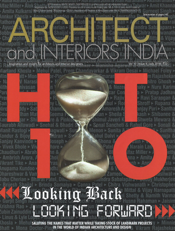 Architect and Interiors India - Vol 10 , Issue 4 - July 2018